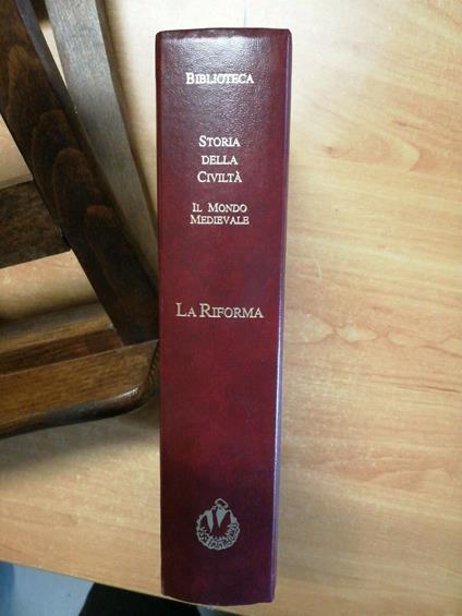 Storia Della Civilta - Il Mondo Medievale - La Riforma 1997 Araba Fenice(41 - copertina