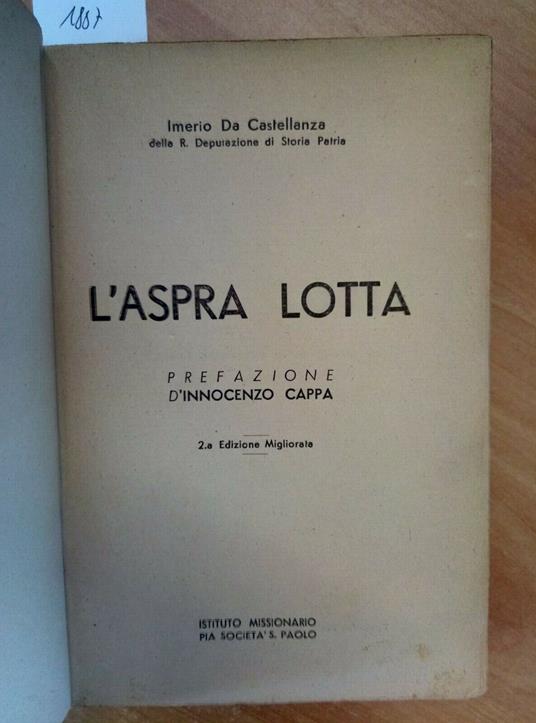 L' Aspra Lotta - Imerio Di Castellanza - 1944 - Pia Società S. Paolo - - copertina