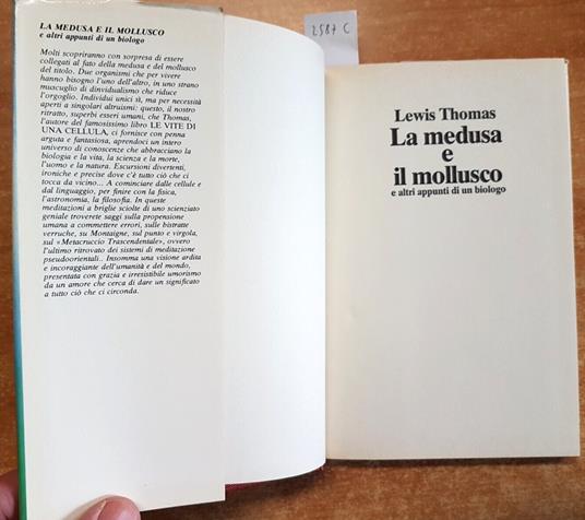 La Medusa E Il Mollusco E Altri Appunti Di Un Biologo 1982 Lewis Thomas - Lowell Thomas - copertina