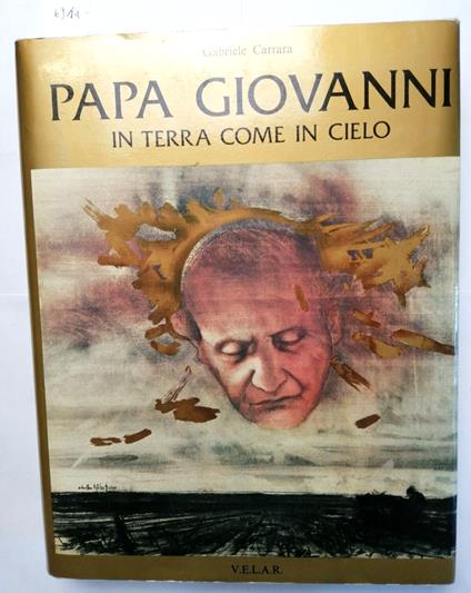 Papa Giovanni In Terra Come In Cielo - Gabriele Carrara - 1977 - Velar - Gabriele Carrara - copertina