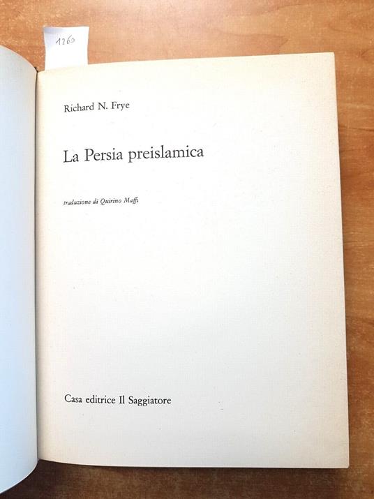 Il Portolano 7 Il Saggiatore: La Persia Preislamica 1963 Richard N. Frye - Richard N. Frye - copertina