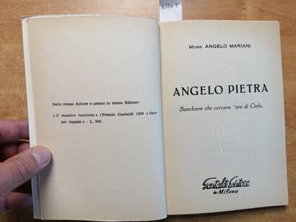 Angelo Mariani: Angelo Pietra Banchiere Che Cercava Oro Di Cielo 1961 Pavia6324T - Angelo Mariani - copertina
