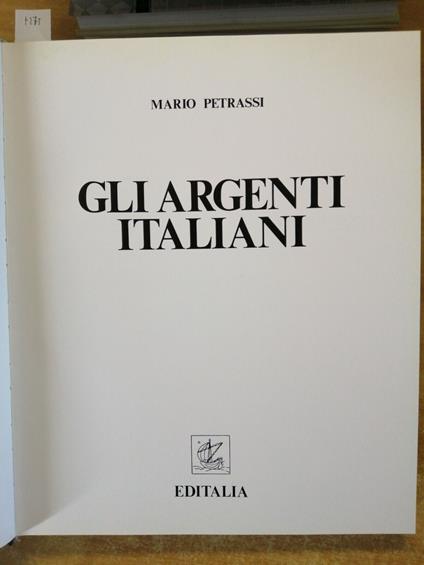 Mario Petrassi - Gli Argenti Italiani 1984 Editalia Oreficeria, Cellini - Mario Petrassi - copertina