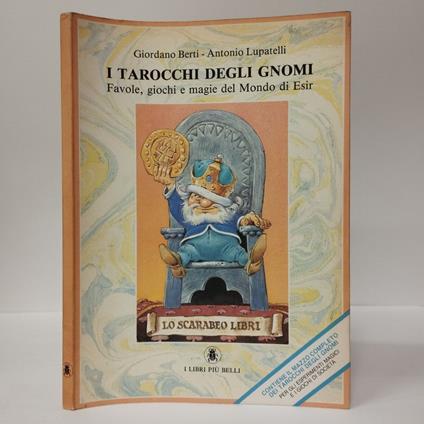 I tarocchi degli gnomi. Favole, giochi e magie del mondo di Esir - copertina