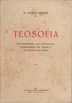 Teosofia. Introduzione alla conoscenza soprasensibile del mondo e del destino umano