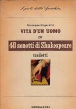 Vita d’un uomo IV. Traduzioni I: 40 sonetti di Shakespeare