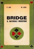 Bridge. Il Naturale Moderno