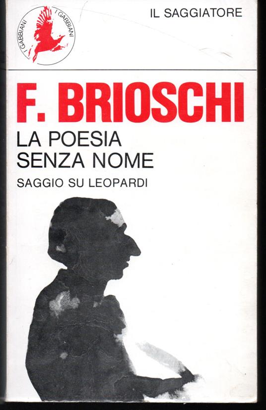 poesia senza nome Saggio su Leopardi - Franco Brioschi - copertina