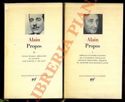 Propos. Vol. I: Texte établi et présenté par Maurice Savin. Préface d’André Maurois. Vol. II: Texte établi présenté et annoté par Samuel S. de Sacy. - Alain - copertina