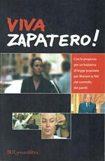 Viva Zapatero!