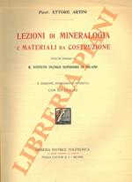 Lezioni di mineralogia e materiali da costruzione tenute presso il R. Istituto Tecnico Superiore di Milano. Seconda edizione, interamente riveduta