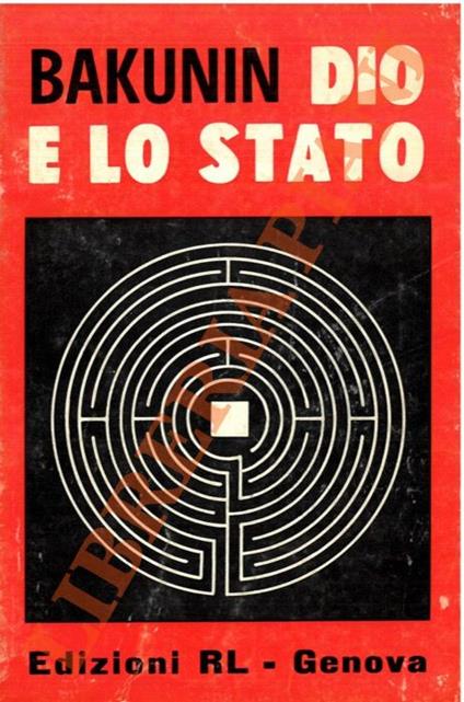 Dio e lo Stato - Michail Bakunin - copertina