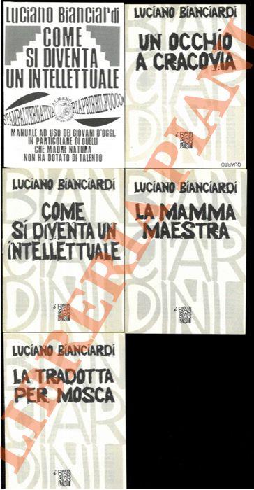 mamma maestra. - Come si diventa un intellettuale (prima e seconda parte). - La tradotta per Mosca. - Un occhio a Cracovia - Luciano Bianciardi - copertina