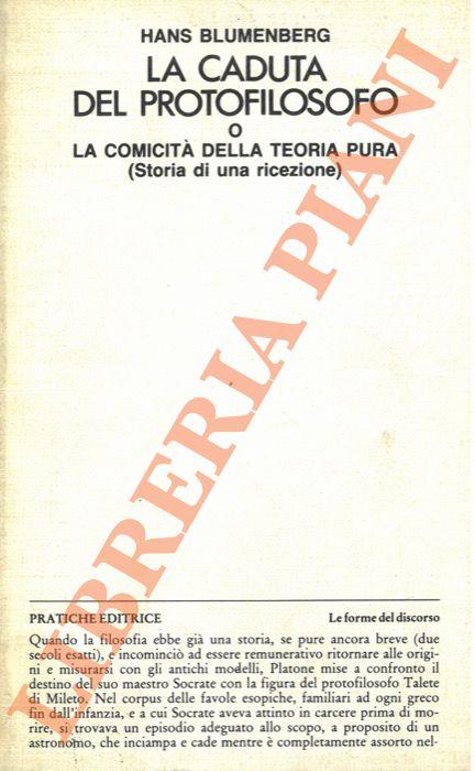 caduta del protofilosofo o comicità della teoria pura. (Storia di una ricezione) - Hans Blumenberg - copertina