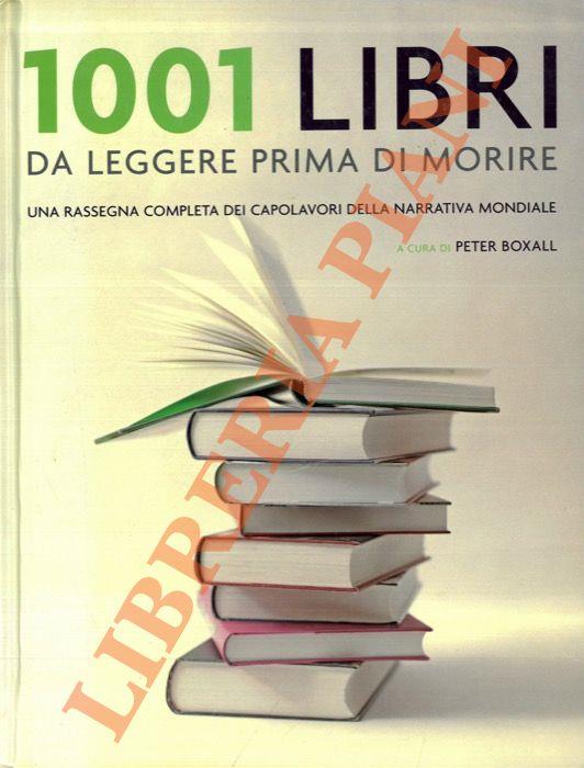 1001 libri da leggere prima di morire -  Peter Boxall usato Narrativa  Straniera