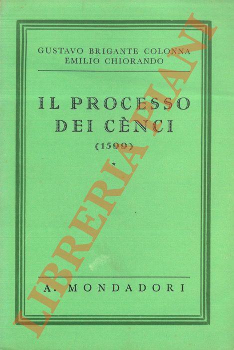Il processo dei Cènci (1599). - Gustavo Brigante Colonna - copertina