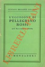 L' uccisione di Pellegrino Rossi. (15 novembre 1848).