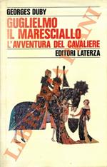 Guglielmo il maresciallo. L’avventura del cavaliere