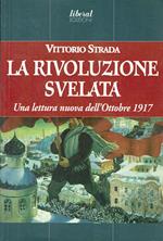 rivoluzione svelata. Una letteratura nuova dell'Ottobre 1917