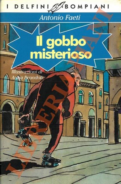 Il gobbo misterioso - Antonio Faeti - copertina