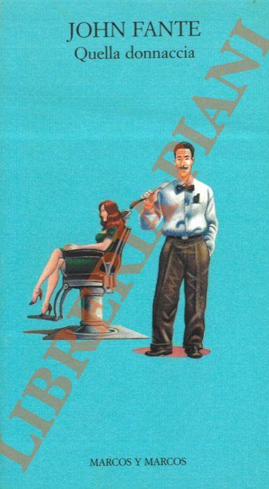 Quella donnaccia - John Fante - copertina