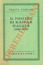 Il mistero di Kaspar Hauser. (1828 - 1833).