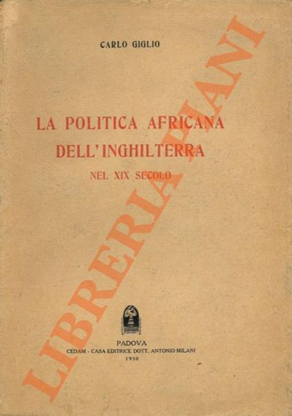 politica africana dell’Inghilterra nel XIX secolo - Carlo Giglio - copertina