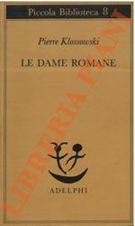 Le origini culturali e mitiche di un certo comportamento delle dame romane