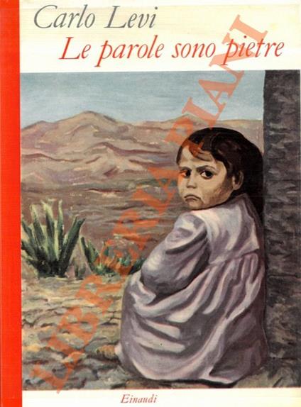 Le parole sono pietre. Tre giornate in Sicilia. - Carlo Levi - copertina