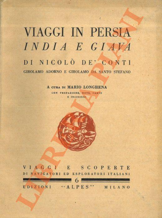 Viaggi in Persia India e Giava di Nicolò dé Conti, Girolamo Adorno e Girolamo da Santo Stefano. - Maria Longhena - copertina