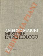 Mestiere d’archeologo.