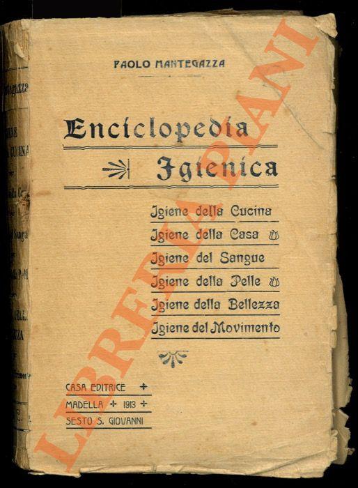 Igiene della cucina - Igiene della casa - Igiene del sangue - Igiene della  pelle - Igiene della bellezza - Igiene del movimento - Paolo Mantegazza -  Libro Usato - ND 