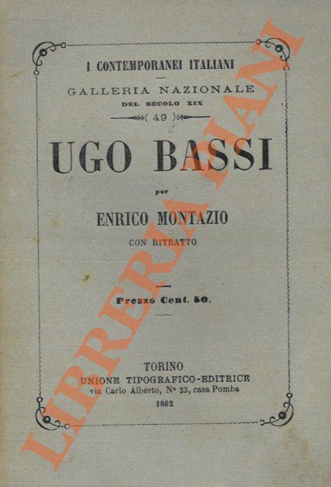 Ugo Bassi. - Enrico Montazio - copertina