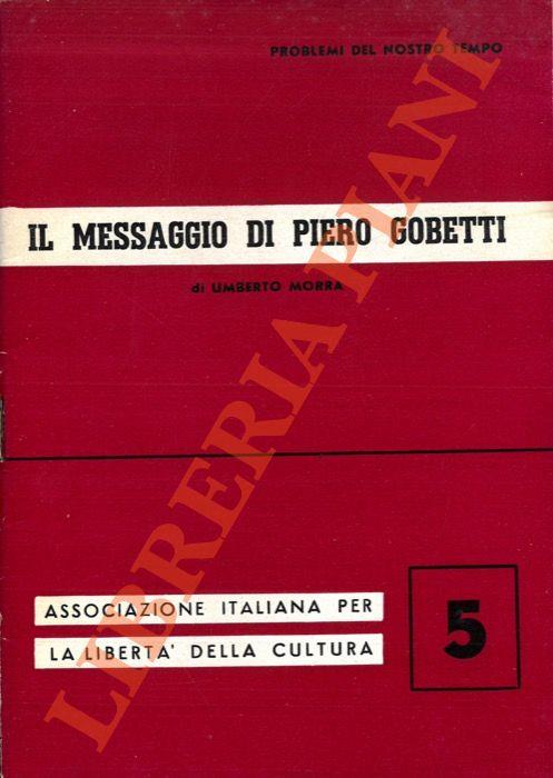 Il messaggio di Piero Gobetti - Umberto Morera - copertina