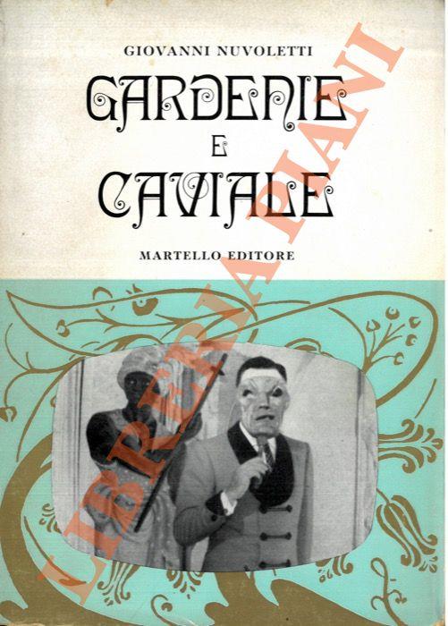 Gardenie e caviale. - Giovanni Nuvoletti - copertina