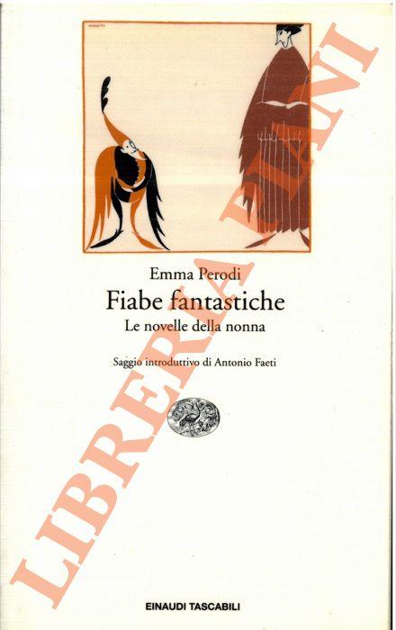 Fiabe fantastiche. Le novelle della nonna - Emma Perodi - copertina