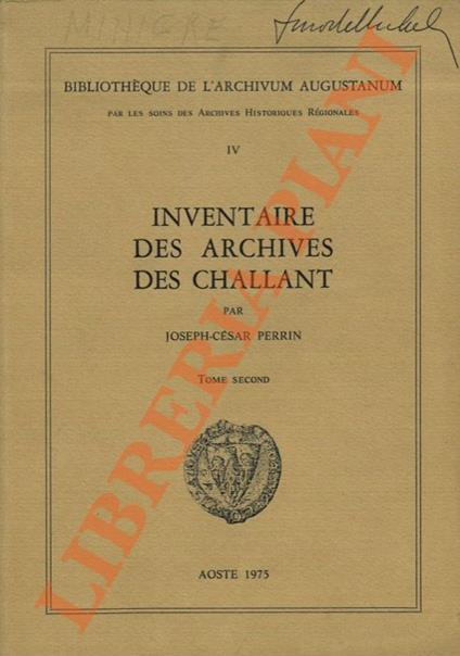 Inventaire des archives des Challant. Tome Second. - Joseph-César Perrin - copertina