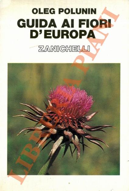 Guida ai fiori d’Europa. - Oleg Polunin - copertina