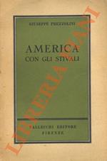 America con gli stivali. 60 fotografie originali ritratti e autografi