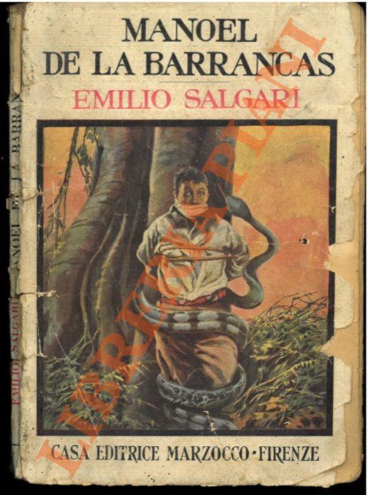 Manoel De La Barrancas. Romanzo postumo tratto da trama lasciata dall'Autore e pubblicato a cura di Nadir Salgari. - Emilio Salgari - copertina