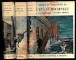 L’età di Roosevelt. I. La crisi del vecchio ordine. II. L’avvento del New Deal. III. Gli anni inquieti.