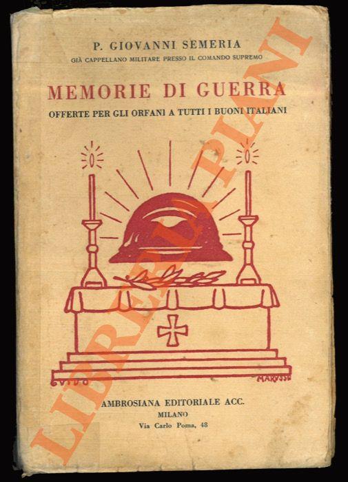 Memorie di guerra offerte per gli orfani a tutti i buoni italiani - Giovanni Semeria - copertina