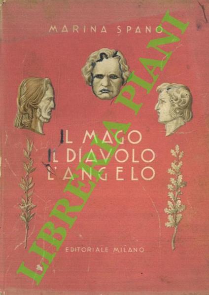 L' angelo, il mago, il diavolo (la storia di tre grandi musicisti) - Marina Spano - copertina