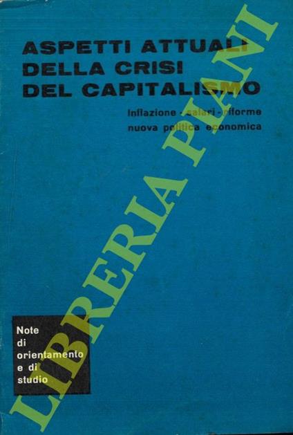 Aspetti attuali della crisi del capitalismo Inflazione - Salari - Riforme - Nuova politica economica - Renzo Stefanelli - copertina