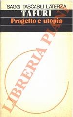 Progetto e utopia. Architettura e sviluppo capitalistico