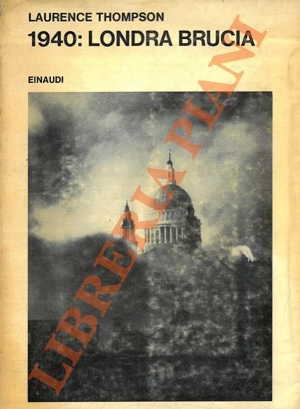 1940: Londra brucia - Laurence Thompson - copertina