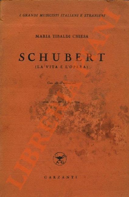 Schubert (la vita e l’opera) - Maria Tibaldi Chiesa - copertina