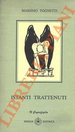 Istanti trattenuti