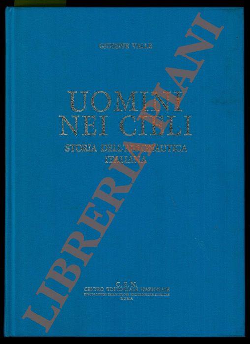 Uomini nei cieli. Storia dell’aeronautica italiana - Giuseppe Valle - copertina