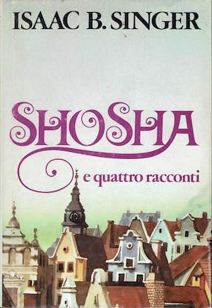 Shosha e quattro racconti - Isaac Bashevis Singer - copertina